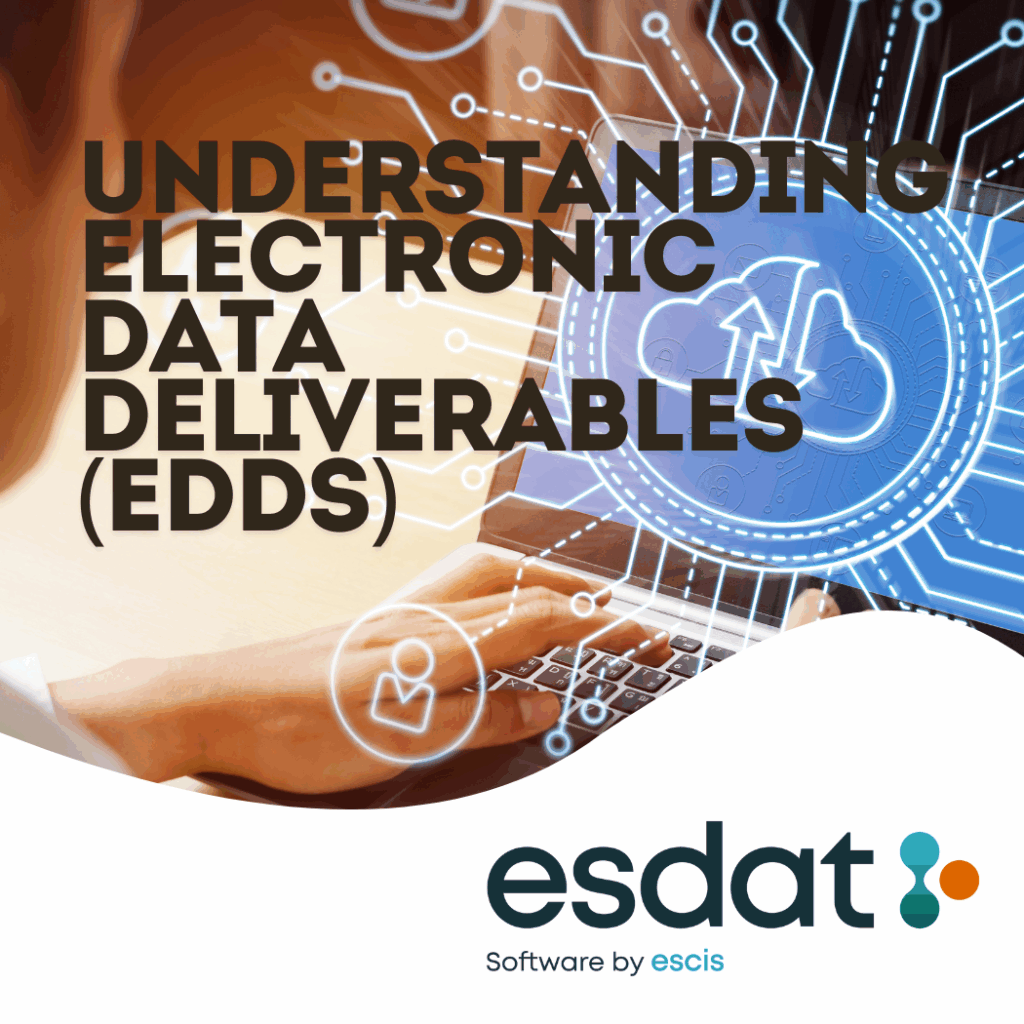 Electronic Data Deliverables (EDDs)